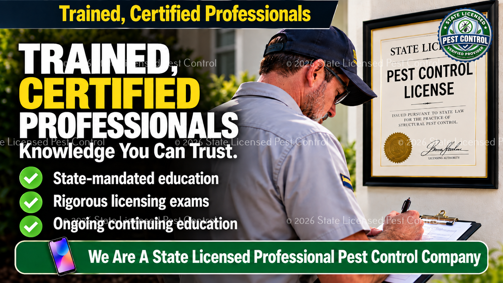 Trained and certified state licensed pest control technician